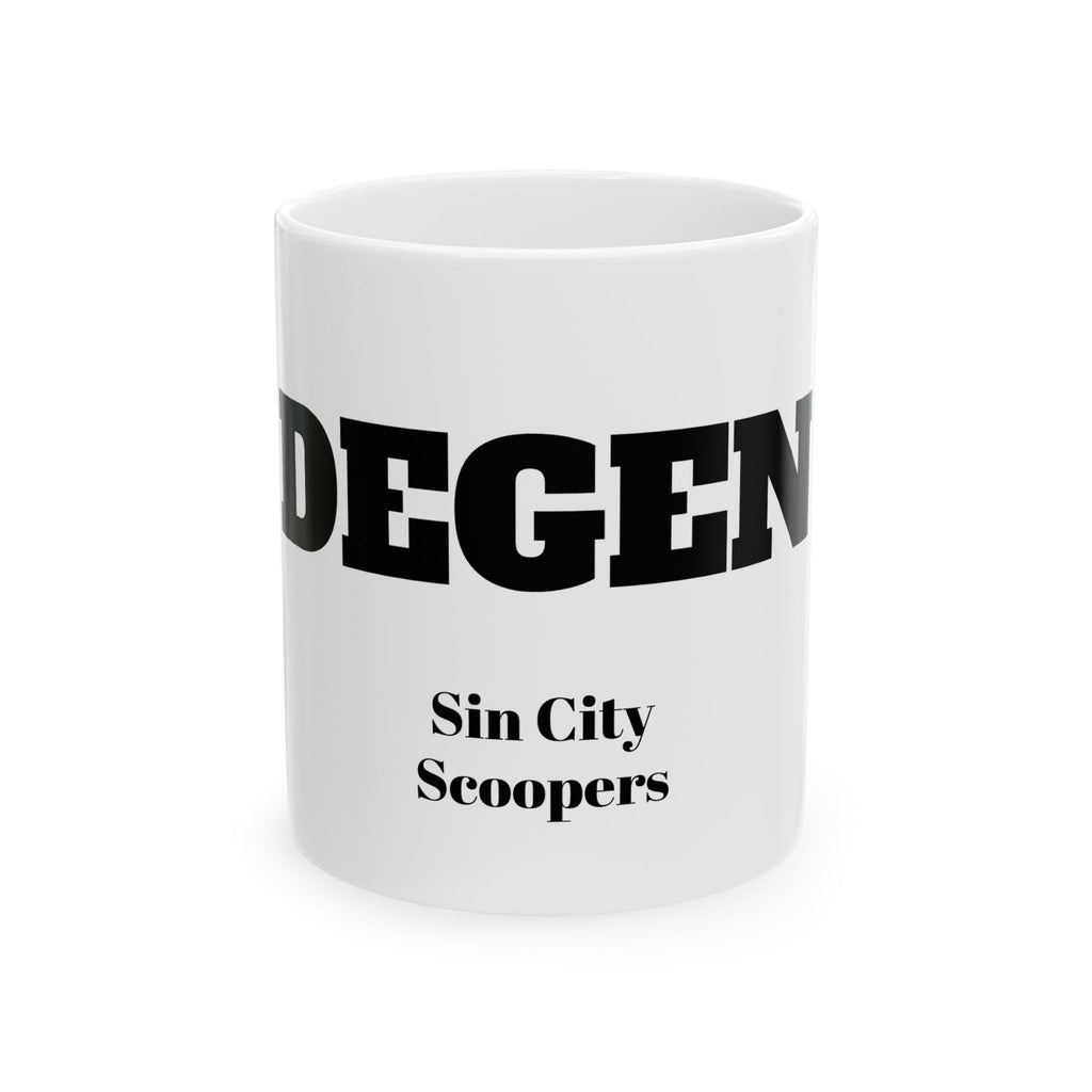 The Sin City Scoopers Coffee Cup for a DEGEN