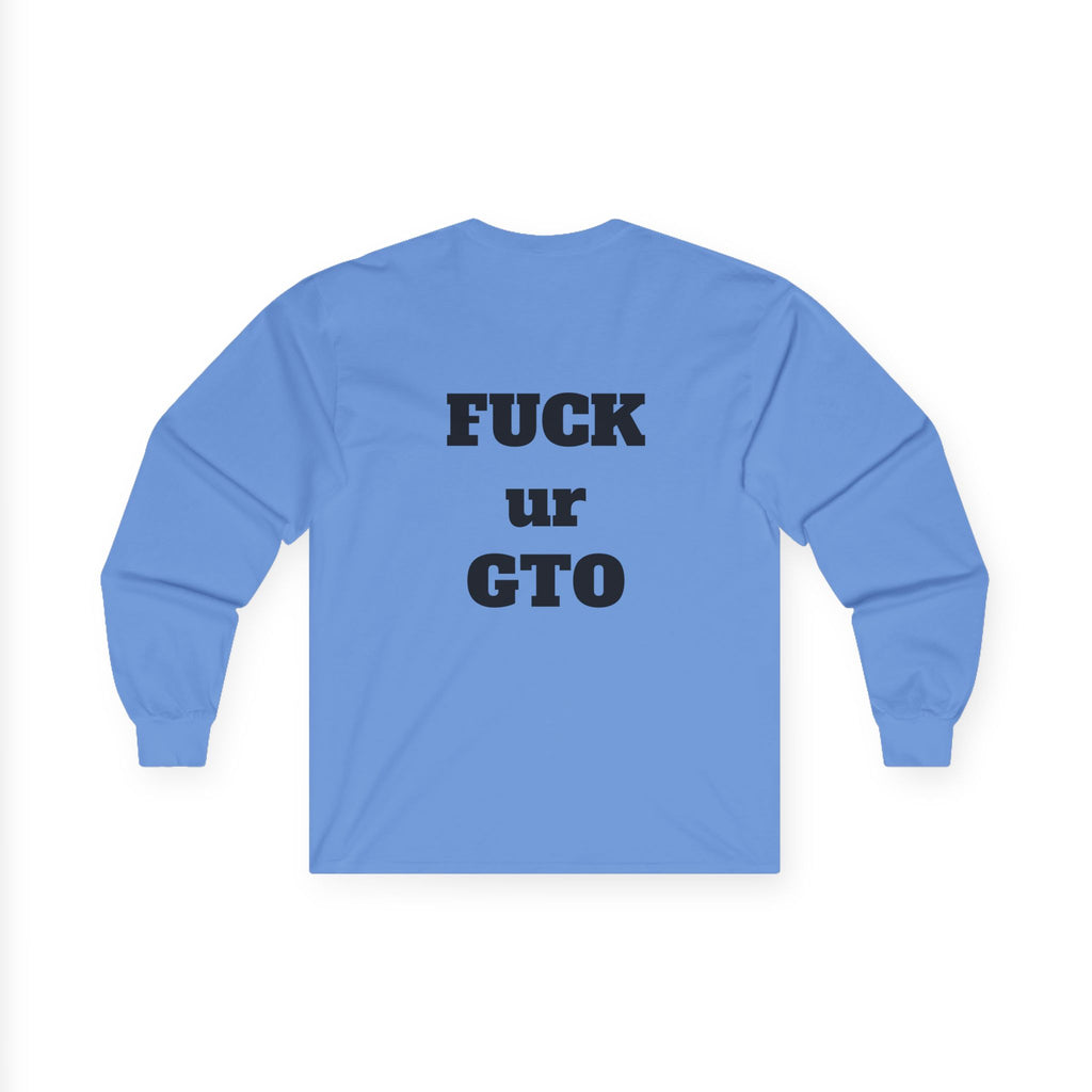 The Sin City Scoopers Classic 'FUCK ur GTO' Long Sleeve Tee Shirt