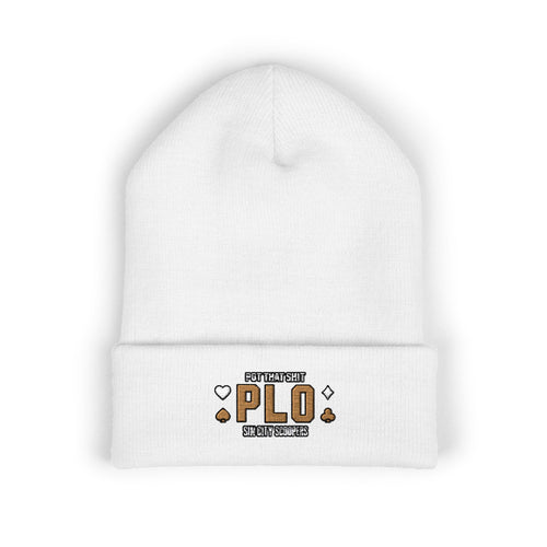 Pot That Shit PLO Beanie