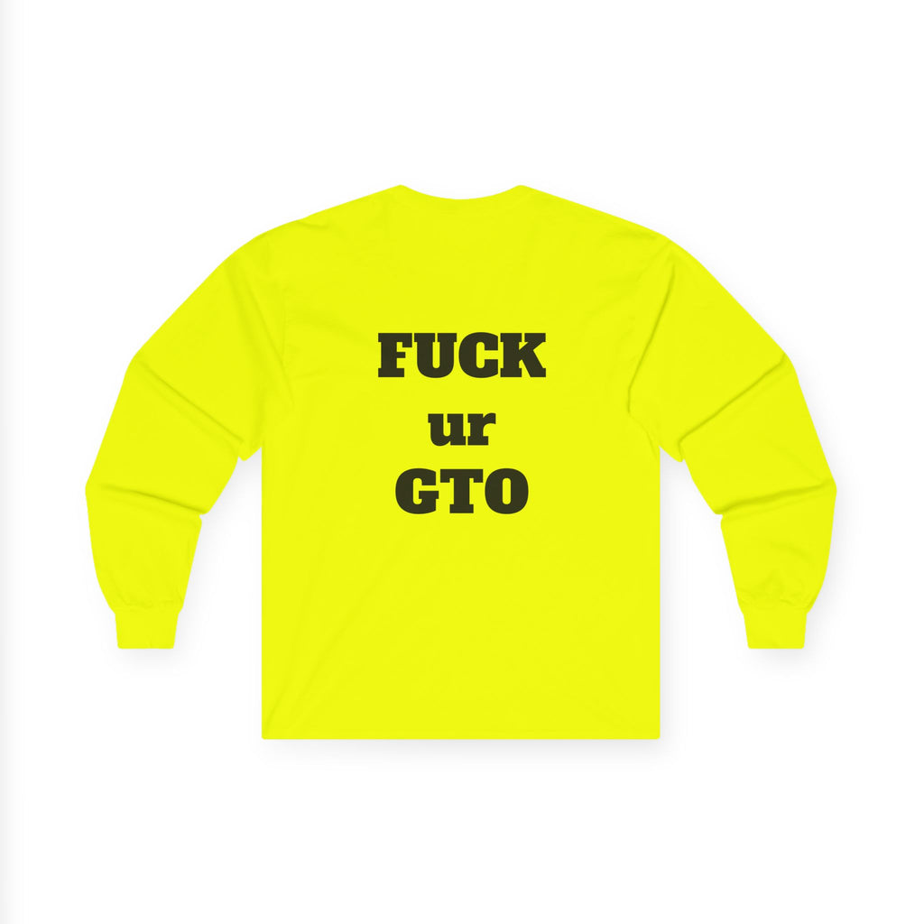 The Sin City Scoopers Classic 'FUCK ur GTO' Long Sleeve Tee Shirt