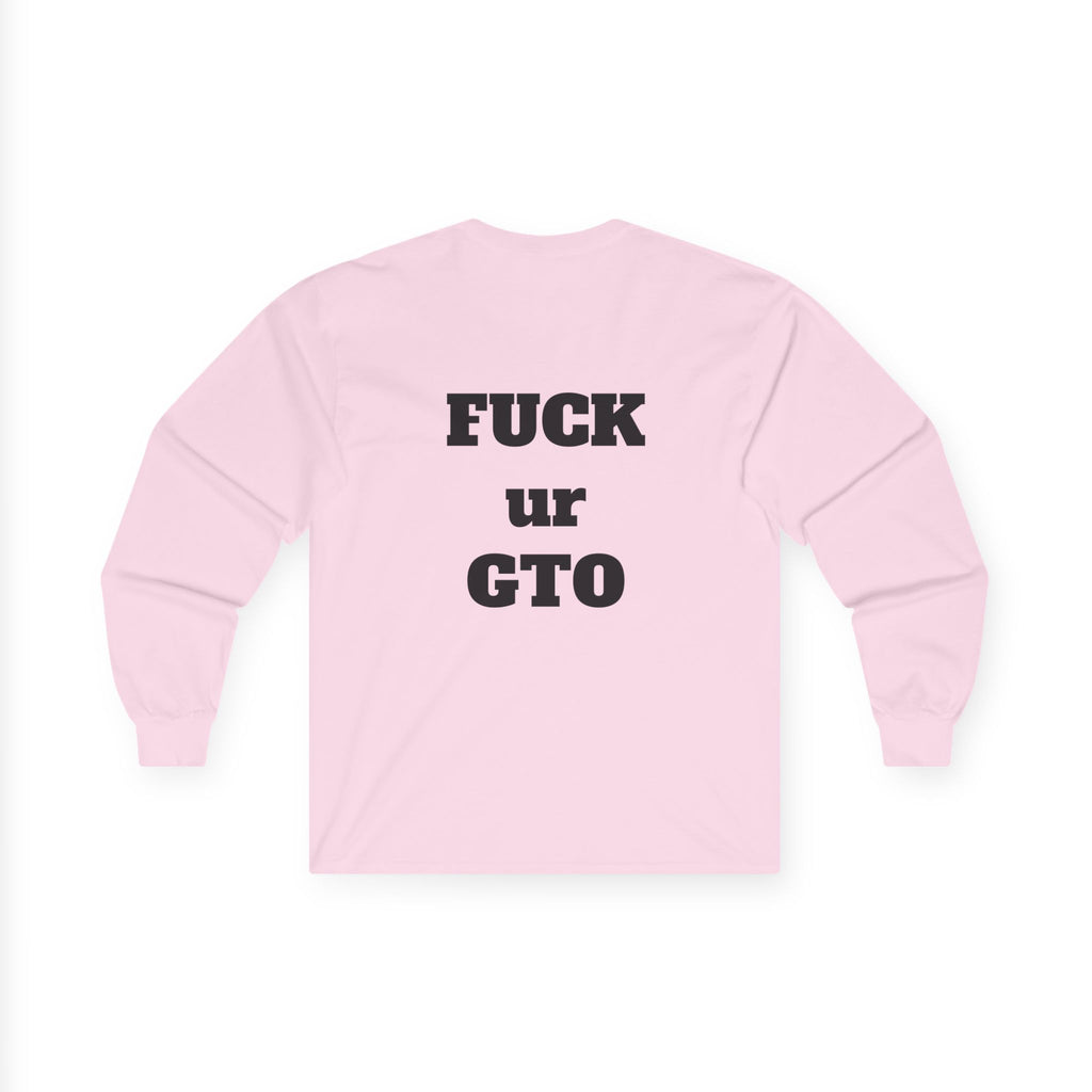 The Sin City Scoopers Classic 'FUCK ur GTO' Long Sleeve Tee Shirt