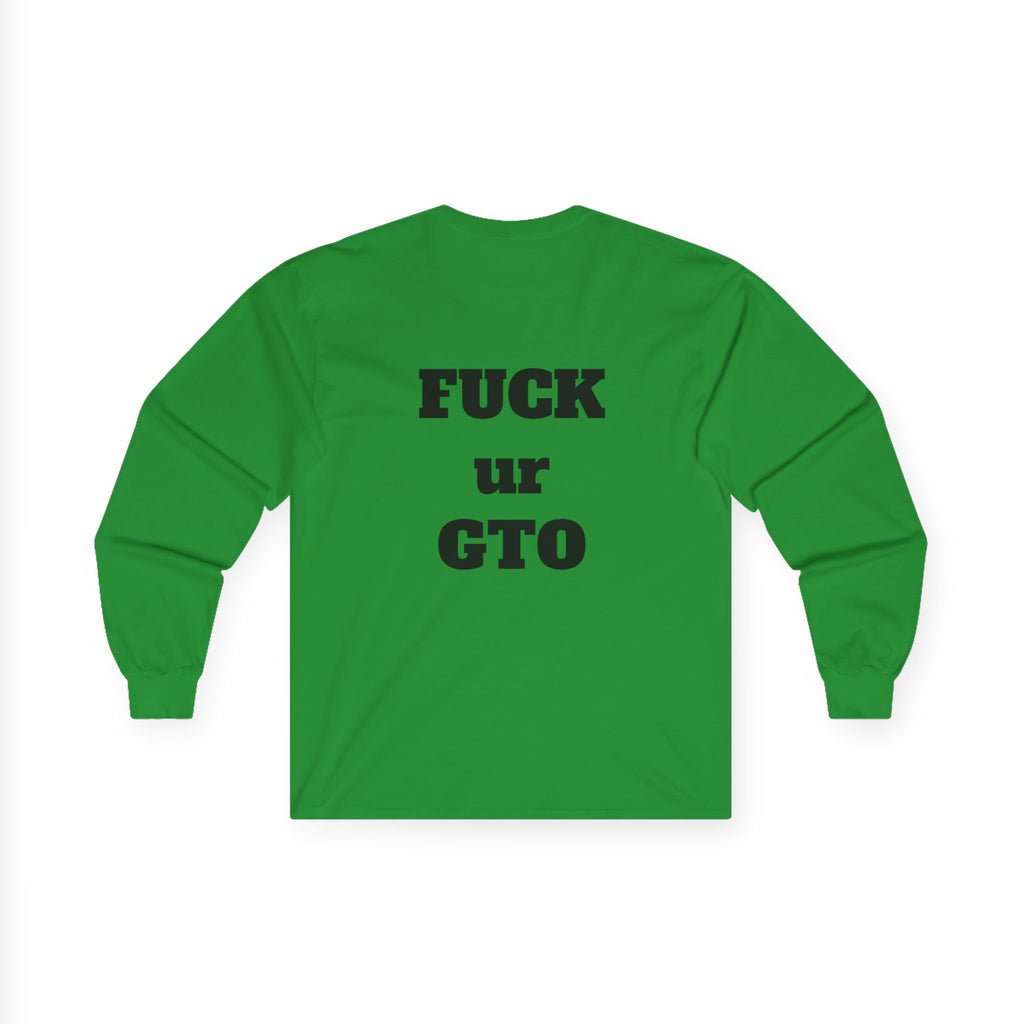 The Sin City Scoopers Classic 'FUCK ur GTO' Long Sleeve Tee Shirt