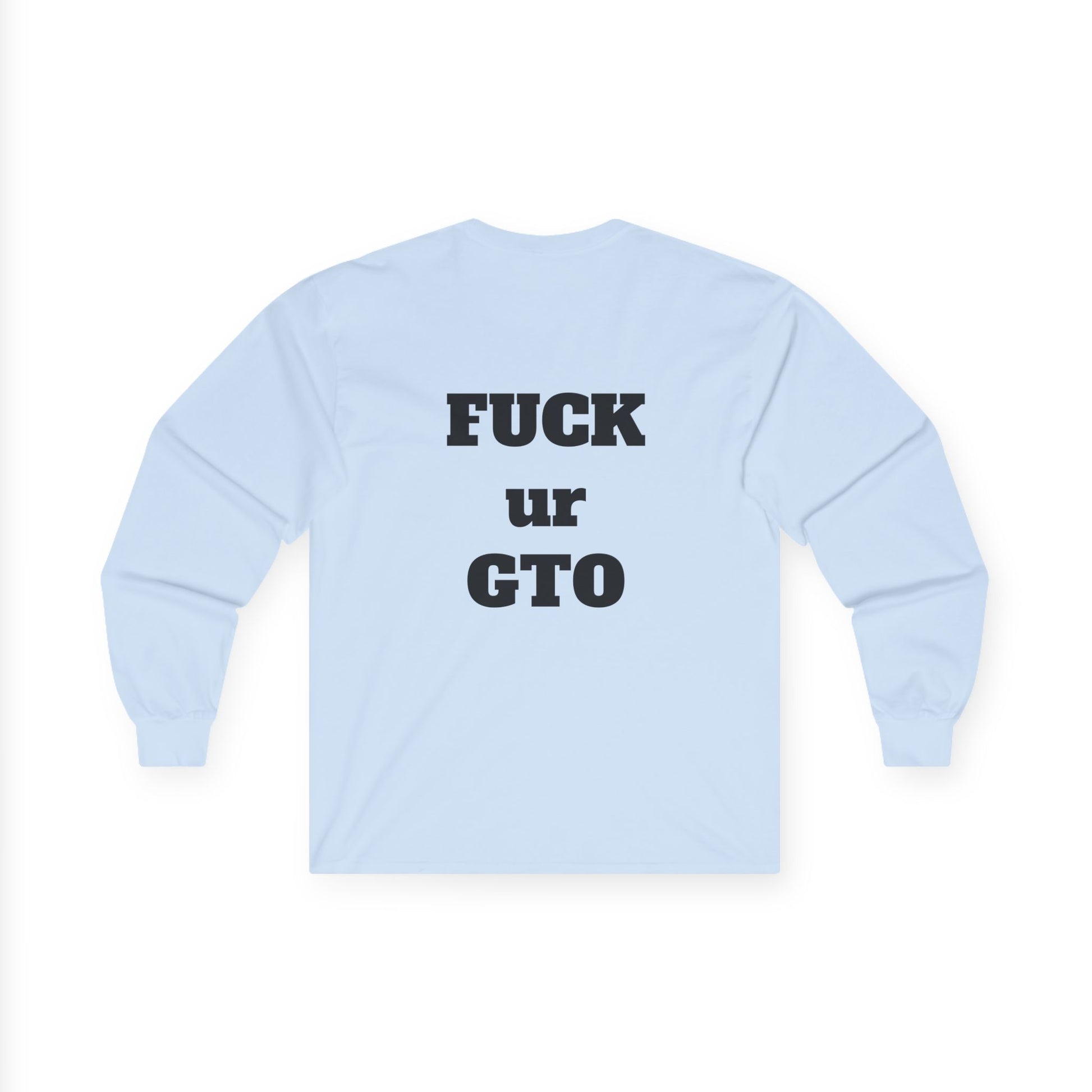 The Sin City Scoopers Classic 'FUCK ur GTO' Long Sleeve Tee Shirt