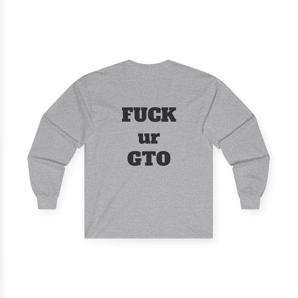 The Sin City Scoopers Classic 'FUCK ur GTO' Long Sleeve Tee Shirt