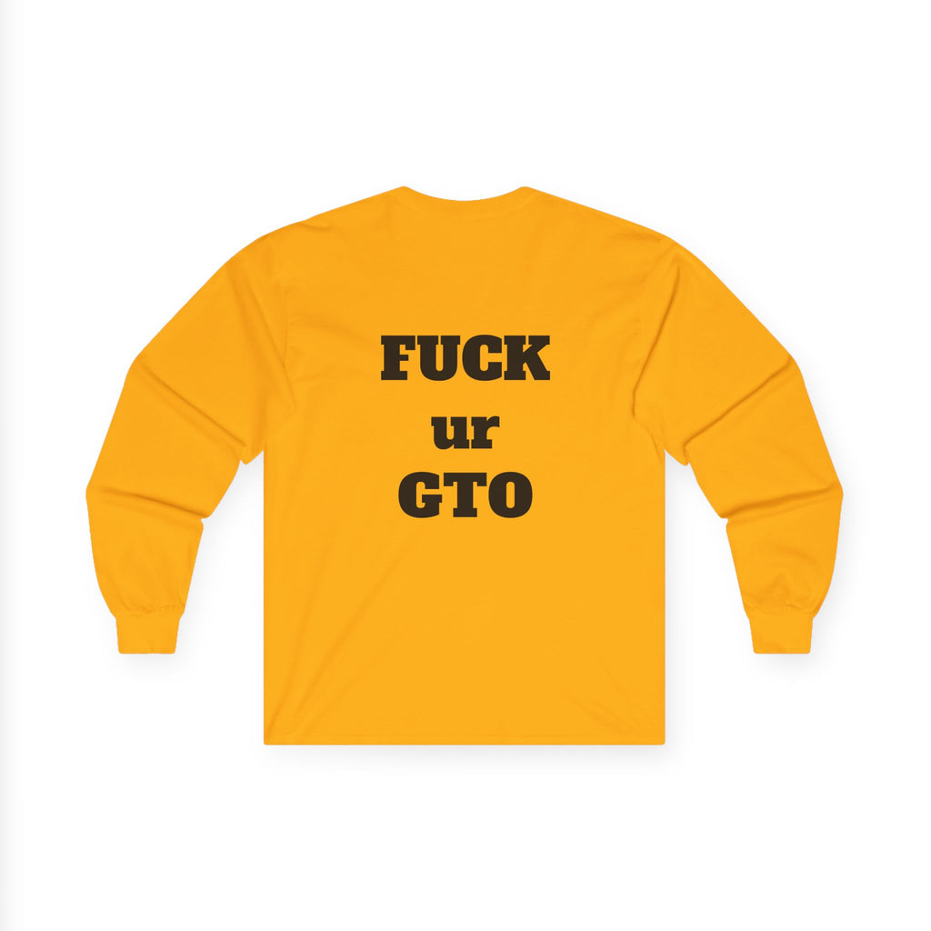 The Sin City Scoopers Classic 'FUCK ur GTO' Long Sleeve Tee Shirt