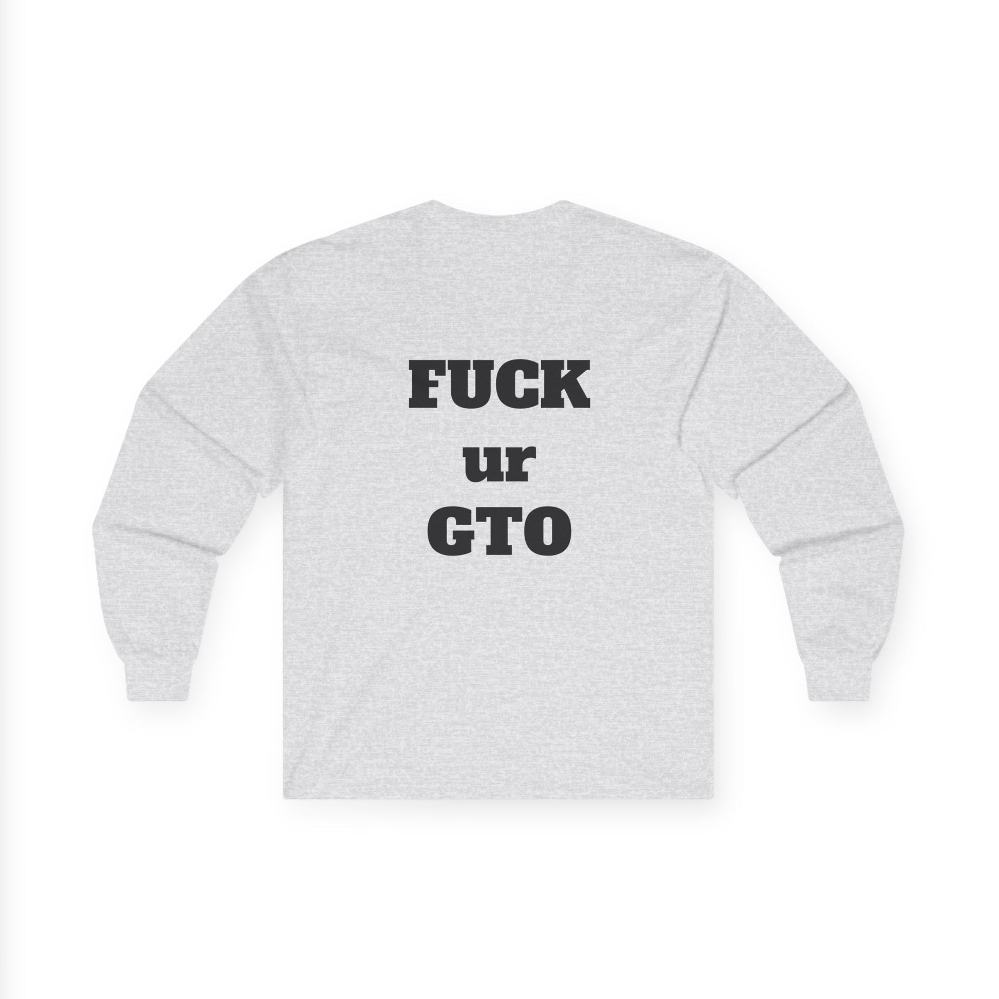 The Sin City Scoopers Classic 'FUCK ur GTO' Long Sleeve Tee Shirt